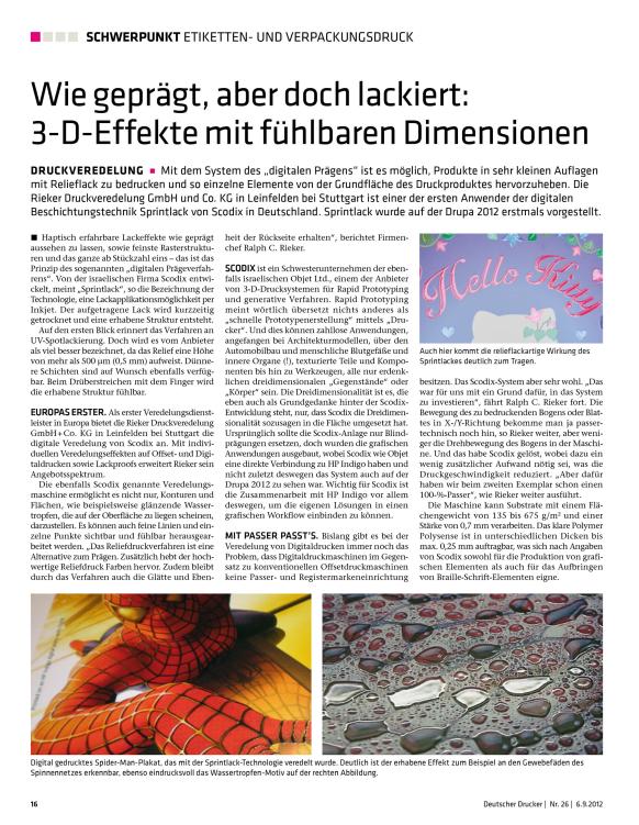 Wie geprägt, aber doch lackiert: 3-D-Effekte mit fühlbaren Dimensionen.